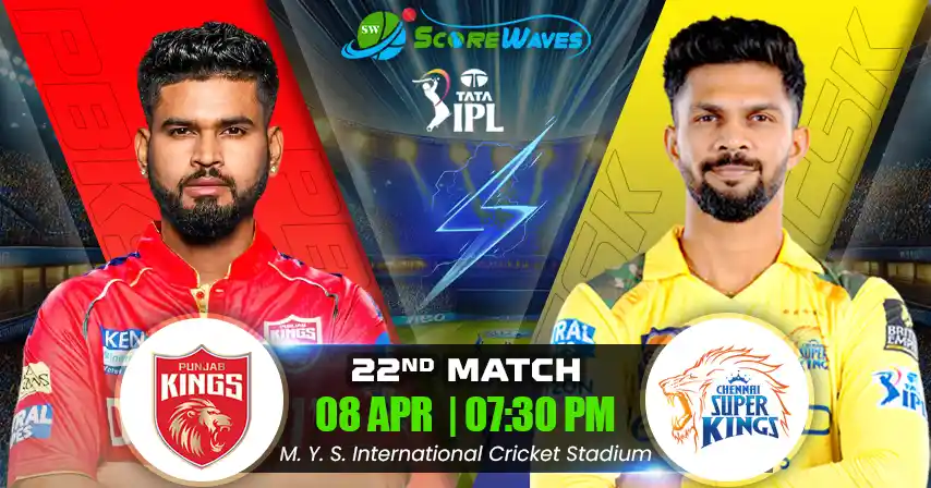 PBKS vs CSK Match Prediction, Fantasy Cricket Tips, Pitch Report, and Playing XI of 22nd Match of  IPL 2025